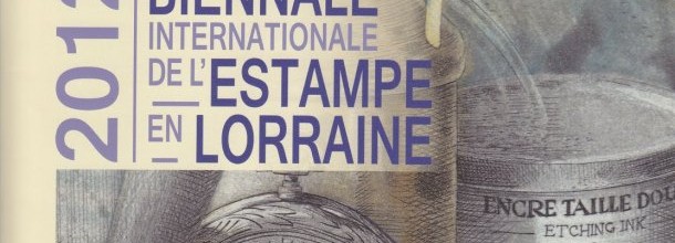 Biennale Internationale de l’Estampe en Lorraine Biennale Internationale de l’Estampe en Lorraine